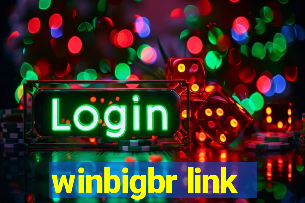 winbigbr link